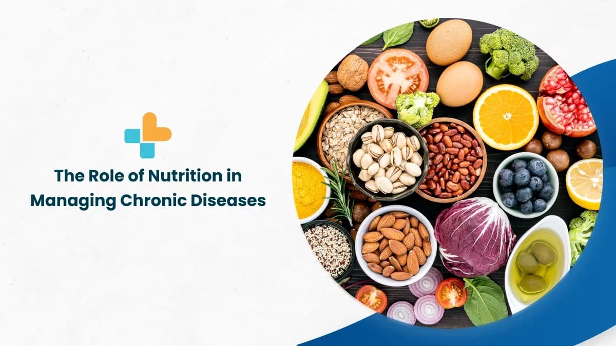 The Role of Nutrition in Chronic Disease Management